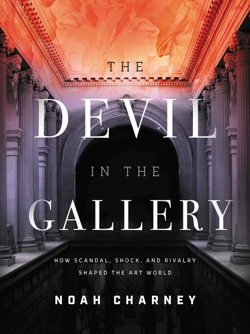 Title details for The Devil in the Gallery by Noah Charney - Available